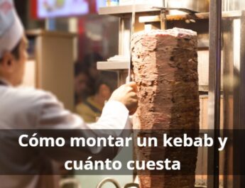 Montar un kebab y cuanto cuesta