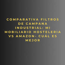 Comparativa Filtros de Campana Industrial: Mi mobiliario hosteleria vs Amazon- cuál es mejor
