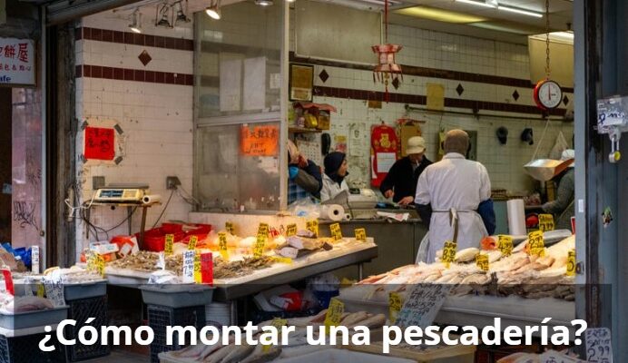 ¿Cómo montar una pescadería?