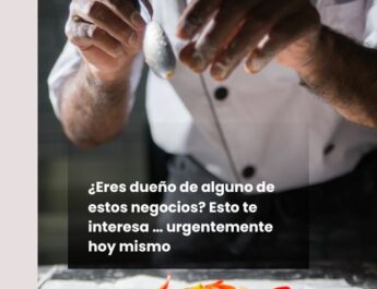 ¿Eres dueño de alguno de estos negocios? Esto te interesa … urgentemente hoy mismo