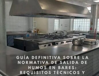 Guía definitiva sobre la normativa de salida de humos en bares: Requisitos técnicos y legales