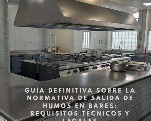 Guía definitiva sobre la normativa de salida de humos en bares: Requisitos técnicos y legales