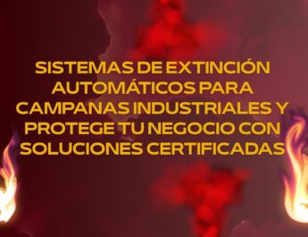 Sistemas de extinción automáticos para campanas industriales y protege tu negocio con soluciones certificadas. Seguridad esencial en cocinas industriales.