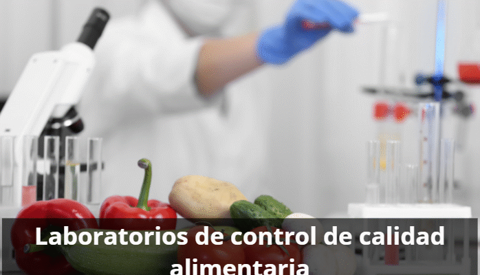 Laboratorios de control de calidad alimentaria