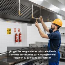 ¿Exigen las aseguradoras la instalación de sistemas certificados para protegerte del fuego en tu campana extractora?