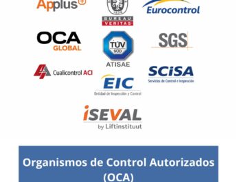Organismos de Control Autorizados (OCA). Garantía técnica y cumplimiento normativo en un entorno cada vez más exigente.