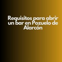 Requisitos para abrir un bar en Pozuelo de Alarcón. Guía integral y actualizada con todos los pasos necesarios para abrir un bar en esta localidad madrileña.