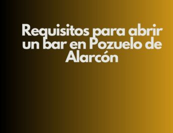 Requisitos para abrir un bar en Pozuelo de Alarcón. Guía integral y actualizada con todos los pasos necesarios para abrir un bar en esta localidad madrileña.