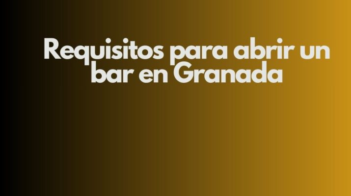 Requisitos para abrir un bar en Granada. Guía legal, técnica y administrativa para emprender en hostelería.