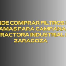 Dónde comprar filtros de lamas para campana extractora industrial en Zaragoza. Soluciones profesionales en filtración para cocinas industriales en Zaragoza.