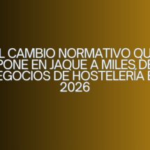 El cambio normativo que pone en jaque a miles de negocios de hostelería en 2026. RD 164/2025: el giro definitivo en la seguridad
