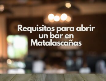 Requisitos para abrir un bar en Matalascañas. Guía estratégica, legal y actualizada para emprender con éxito.