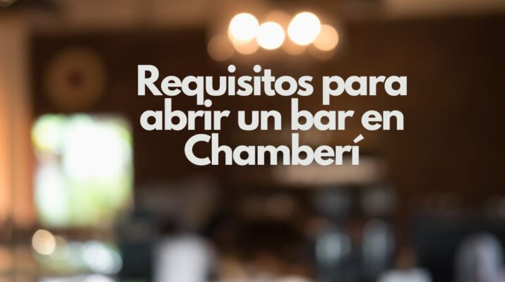 Requisitos para abrir un bar en Chamberí