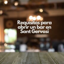 Requisitos para abrir un bar en Sant Gervasi