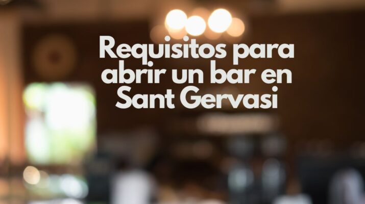 Requisitos para abrir un bar en Sant Gervasi