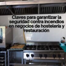 Claves para garantizar la seguridad contra incendios en negocios de hostelería y restauración