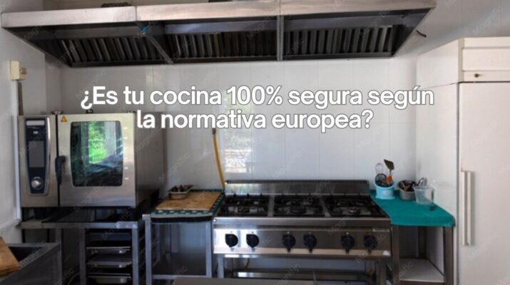 ¿Es tu cocina 100% segura según la normativa europea?