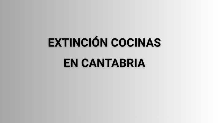 Extincion cocinas en Cantabria