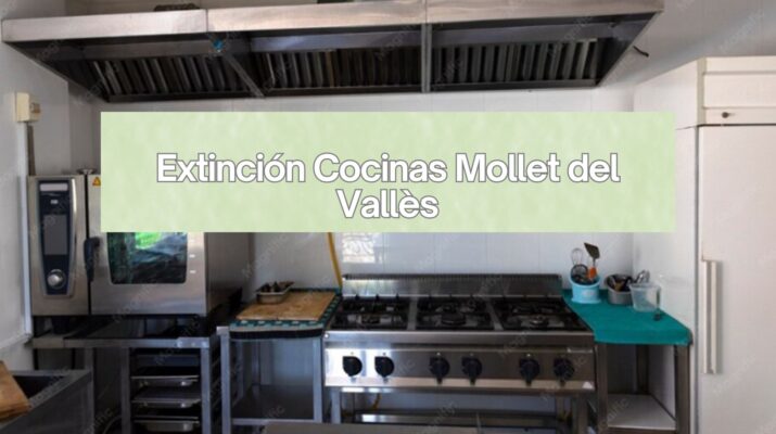 Extinción Cocinas Mollet del Vallès
