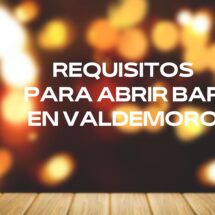 Requisitos para abrir bar en Valdemoro