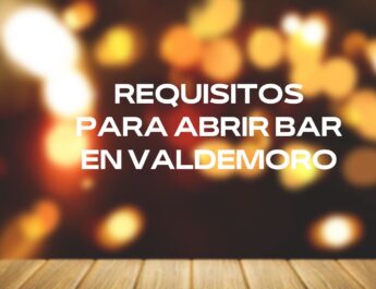 Requisitos para abrir bar en Valdemoro