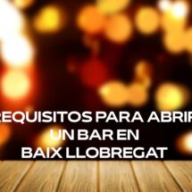 Requisitos para abrir un bar en Baix Llobregat