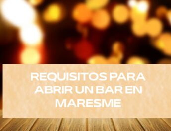 Requisitos para abrir un bar en Maresme