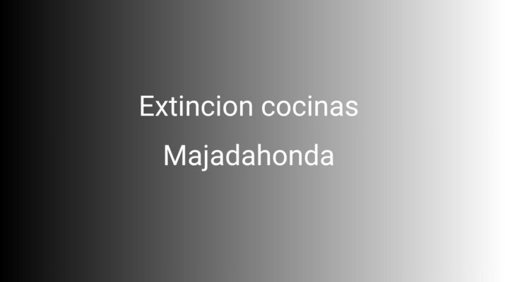 Extincion cocinas Majadahonda