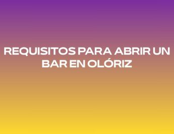Requisitos para abrir un bar en Olóriz