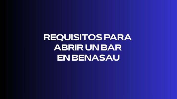 Requisitos para abrir un bar en Benasau