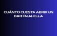 Cuánto cuesta abrir un bar en Alella