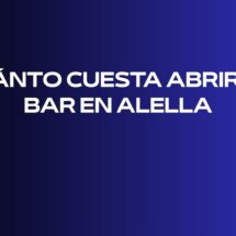 Cuánto cuesta abrir un bar en Alella