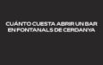 Cuánto cuesta abrir un bar en Fontanals de Cerdanya