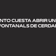 Cuánto cuesta abrir un bar en Fontanals de Cerdanya