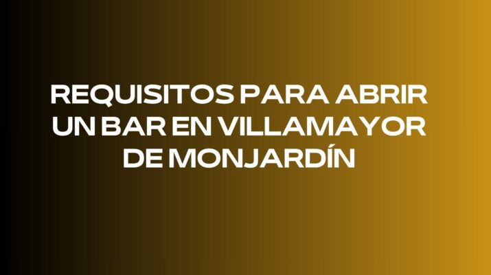 Requisitos para abrir un bar en Villamayor de Monjardín