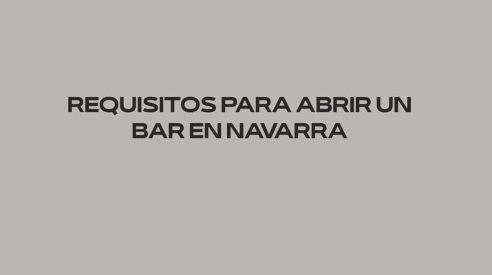 Requisitos para abrir un bar en Navarra