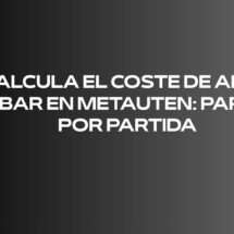Calcula el coste de abrir tu bar en Metauten: Partida por partida