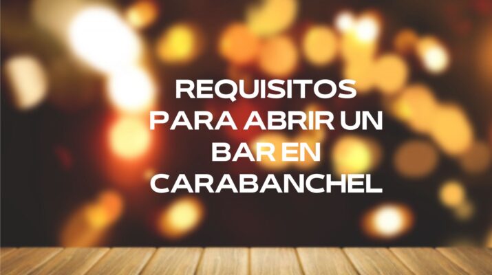 Requisitos para abrir un bar en Carabanchel