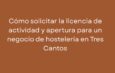 Cómo solicitar la licencia de actividad y apertura para un negocio de hostelería en Tres Cantos
