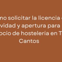 Cómo solicitar la licencia de actividad y apertura para un negocio de hostelería en Tres Cantos