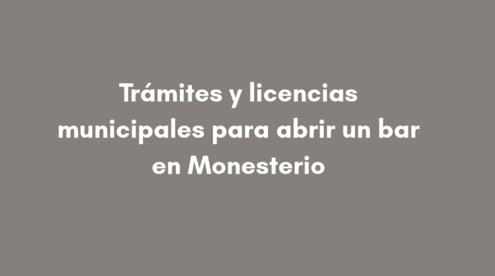Trámites y licencias municipales para abrir un bar en Monesterio