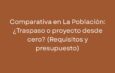 Comparativa en La Población: ¿Traspaso o proyecto desde cero? (Requisitos y presupuesto)