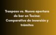 Traspaso o nueva apertura de bar en Tocina: compara inversión, costes, trámites y plazos antes de decidir.
