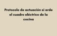 Protocolo de actuación si arde el cuadro eléctrico de la cocina. Cuando una chispa obliga a detener toda la actividad de una cocina profesional.