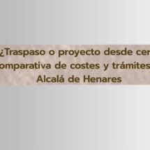 Compara traspasar o abrir un bar desde cero en Alcalá de Henares, descubre costes y trámites y elige la mejor opción.